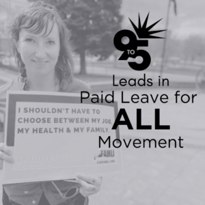 9to5 Leads in Paid Leave for All Movement