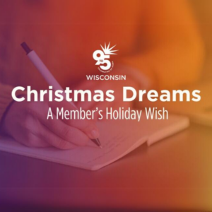 Christmas Dreams – A Member’s Holiday Wish