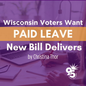 Voters Want Paid Leave – New Bill Delivers